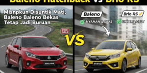 Dahsyat! Perbandingan Baleno Hatchback vs Brio RS, Meskipun Disuntik Mati Baleno Bekas Tetap Jadi Buruan